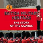British Military Heritage (Guards)