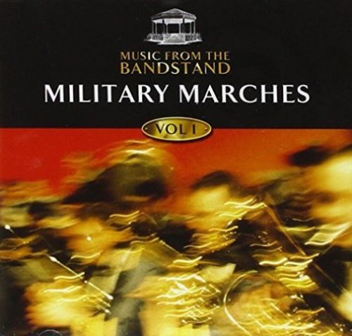 Music From The Bandstand Military Marches 1 CD