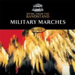 Music From The Bandstand Military Marches 2 CD