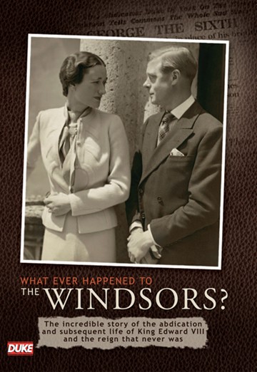What Ever Happened to the Windsors? [DVD]
