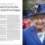 The End Of An Era But Not The End Of An Empire – Farewell To Our Beloved Queen